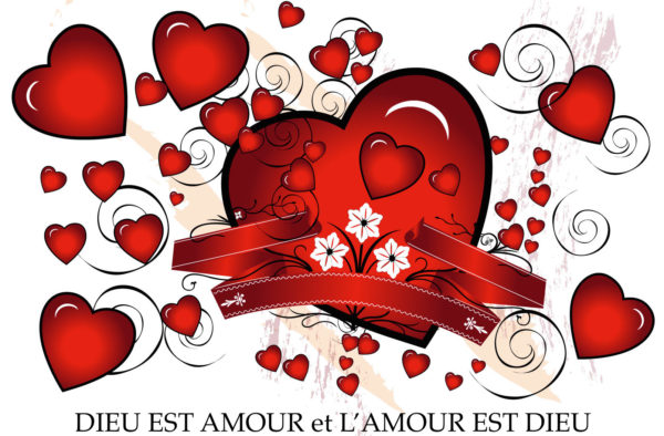 Dieu est Amour et l’Amour est Dieu